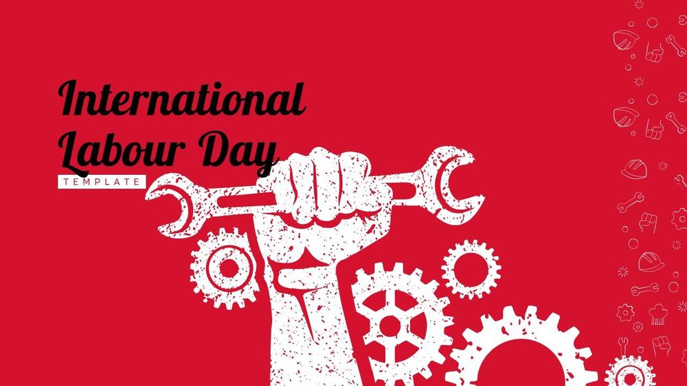 Celebrating International Workers Day: Honoring Labour and Solidarity
