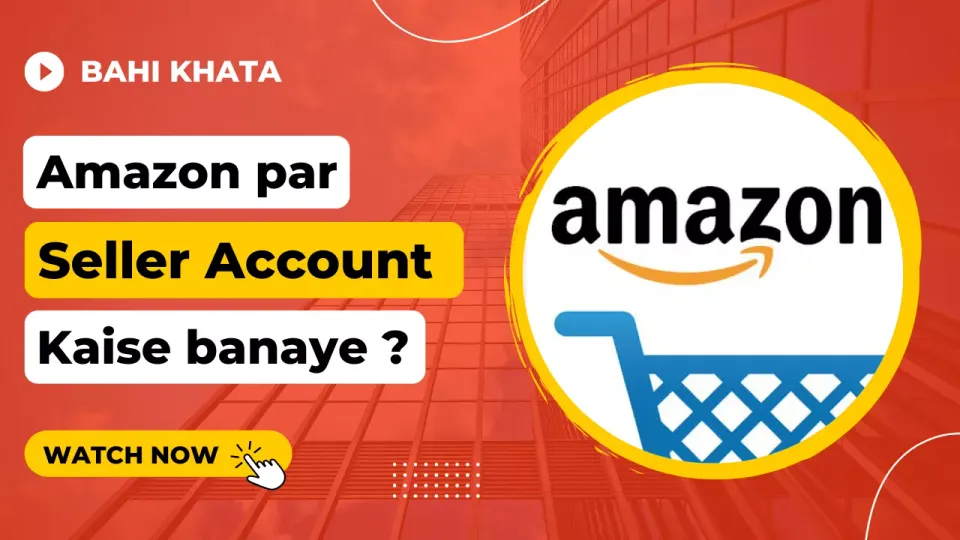 Amazon par online business kaise kare (Amazon for Seller)