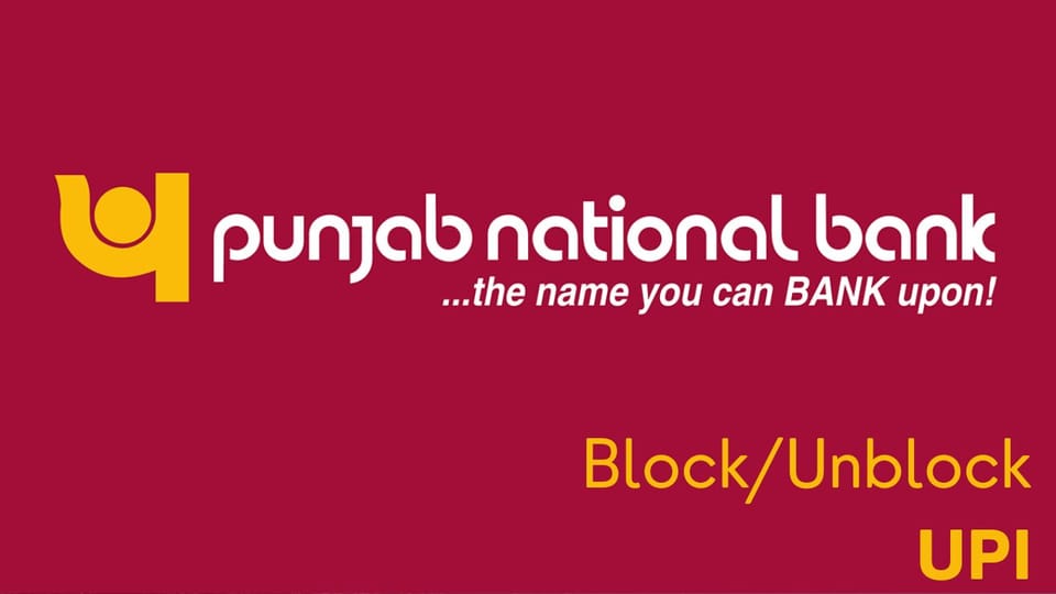 How to Block/Unblock UPI in PNB Mobile Banking?