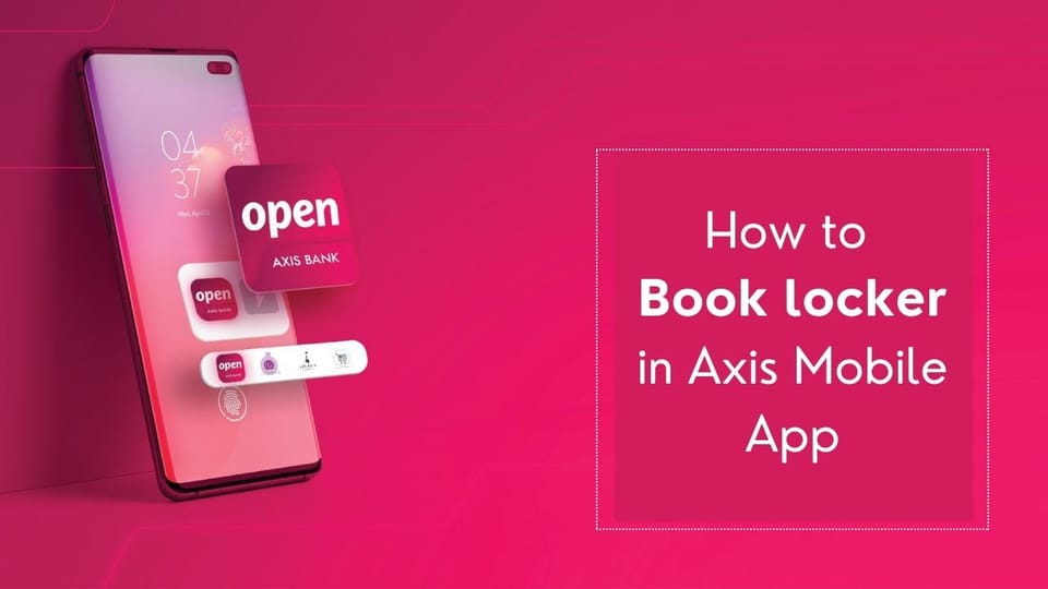 How Can I Book Locker in the Axis Bank App?