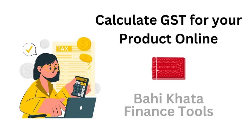 GST Calculator Online: Calculate your Gst