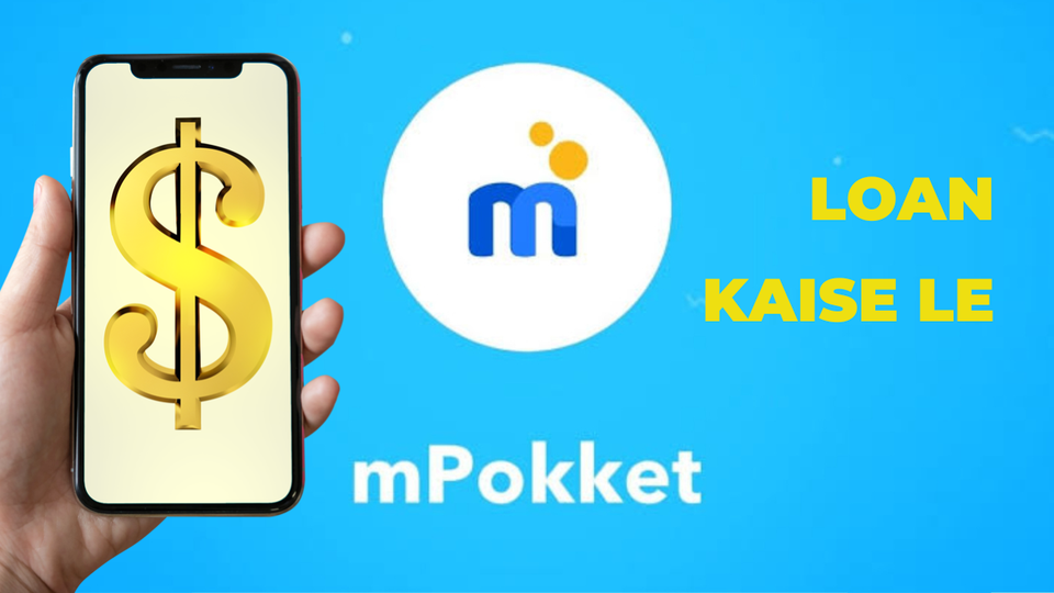 Mpokket Instant Personal Loans- Features, Eligibility Criteria, Fees and Apply