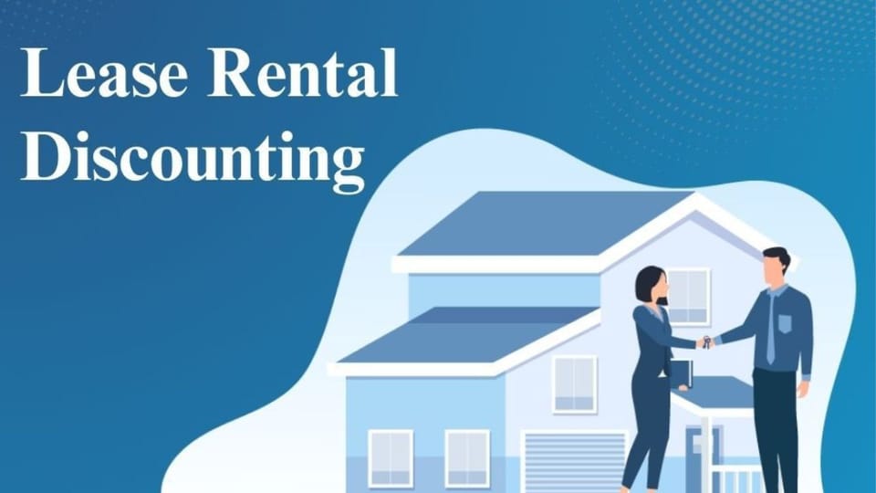 Lease Rental Discounting (LRD): Features and Benefits