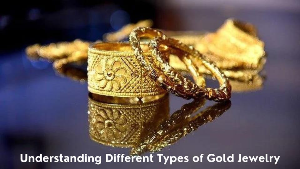 Types of Gold Jewellery: Colors & Karats