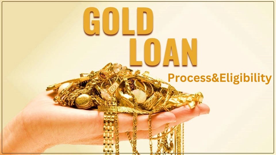 Gold Loan - Interest Rate, Eligibilty