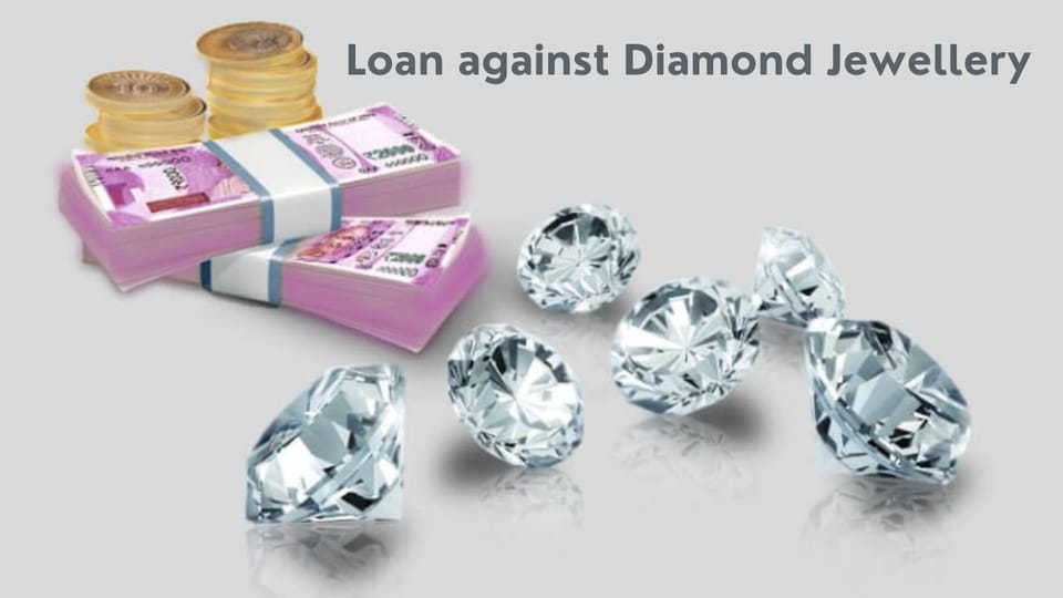 Loan against Diamond Jewellery Explained