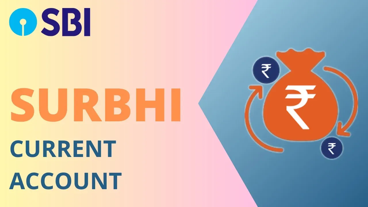 What is Surbhi Current Account And How to Open it?