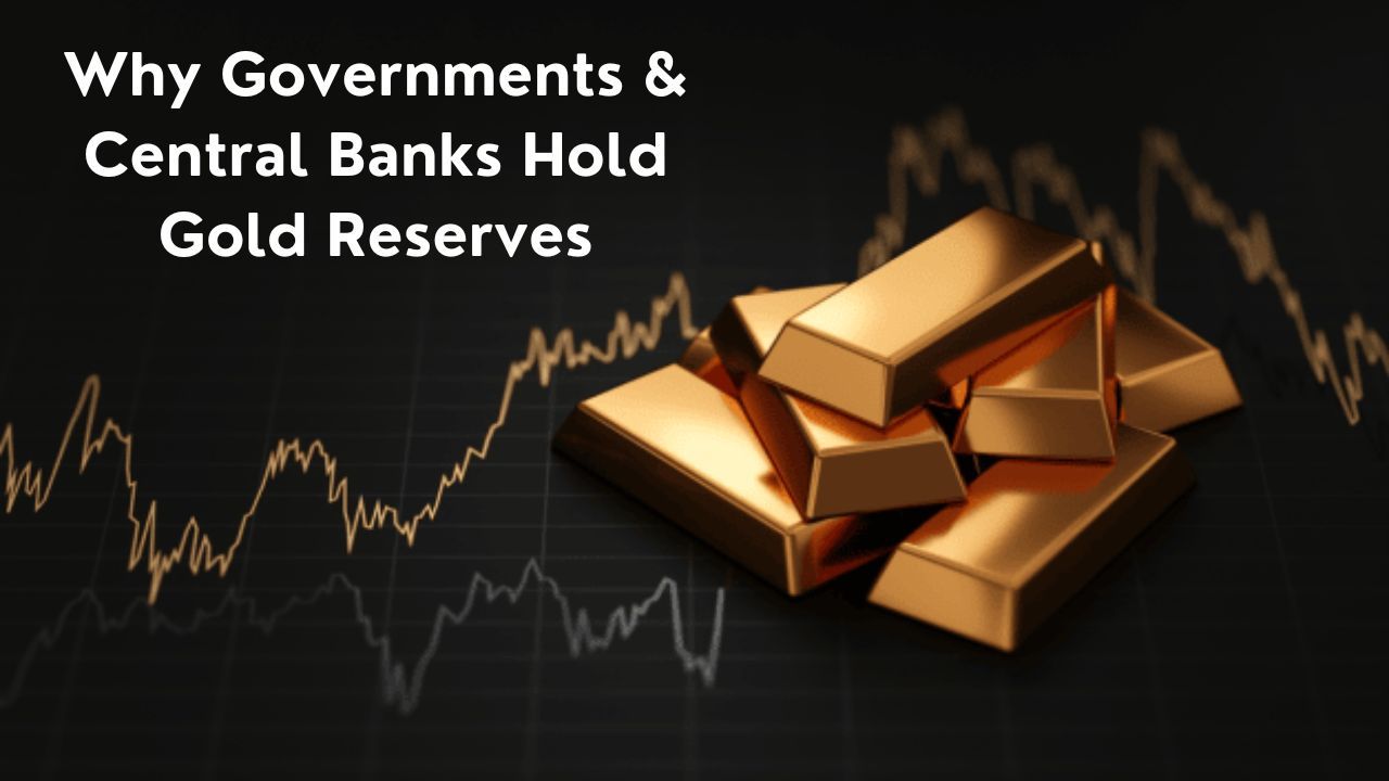 Why Central Banks Hold Gold Reserves