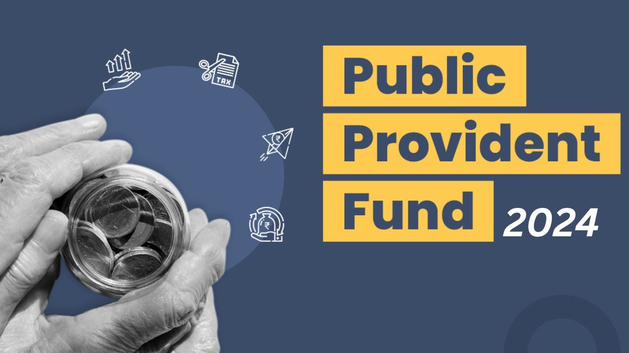 Public Provident Fund (PPF Account): Features, Interest, Apply