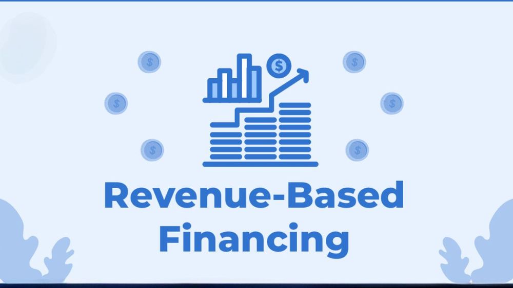 Revenue-Based Financing: An Alternative Way to Fund Your Business